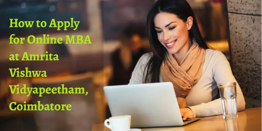 How To Apply For Online MBA At Amrita Vishwa Vidyapeetham, Coimbatore