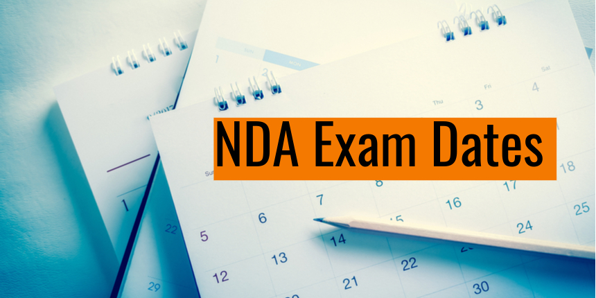 NDA 2 Exam Dates 2023 - Check NDA 2 Complete Schedule here