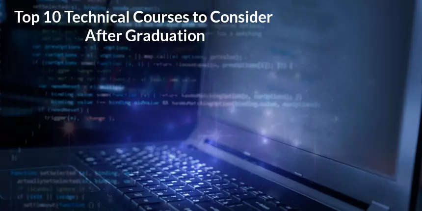 Top 8 Online Technical Courses to Pursue After Graduation