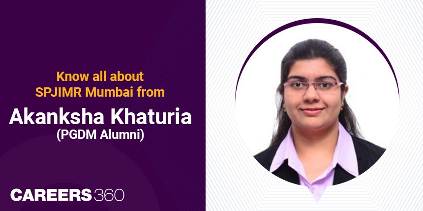 Know all about SPJIMR Mumbai from Amandeep Kaur (PGDM Alumni)