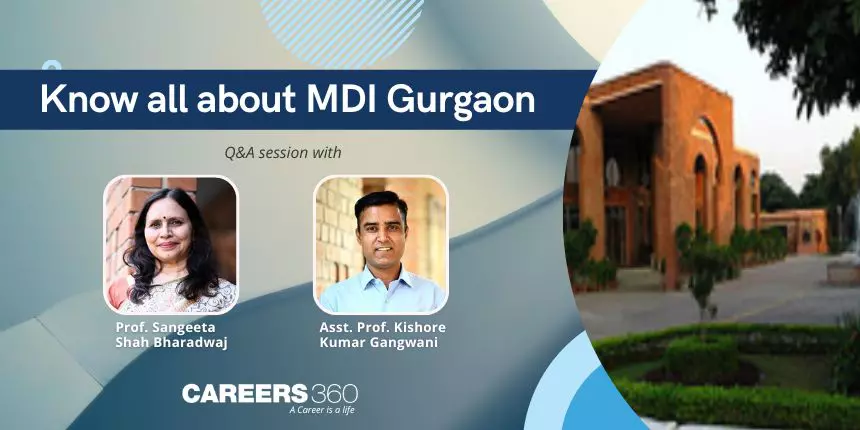 Know all about MDI Gurgaon: Interview with Prof. Sangeeta Shah Bharadwaj & Asst. Prof. Kishore Kumar Gangwani