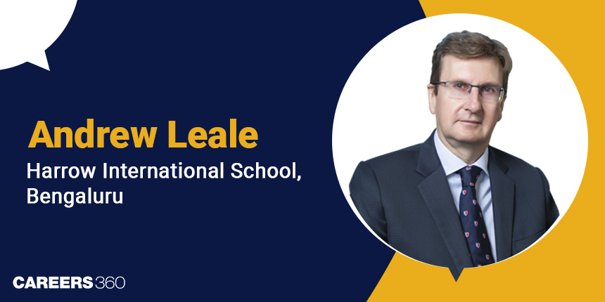 Interview With Andrew Leale, Founding Principal, Harrow International School, Bengaluru