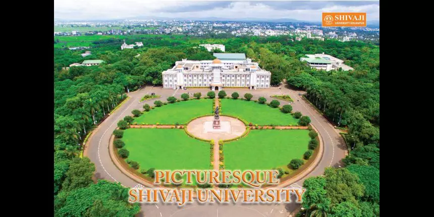 Shivaji University Admission 2023: Application Form (Extended), Dates, Eligibility, Pattern, Syllabus, Courses