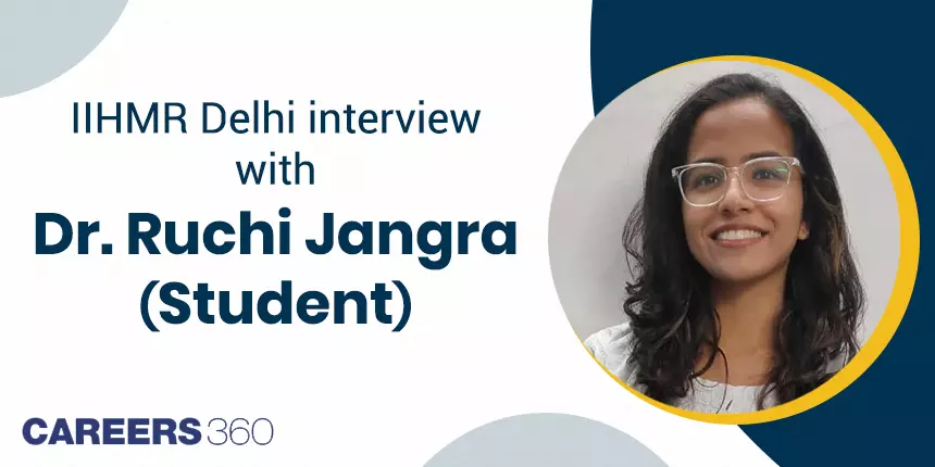 IIHMR Delhi: Interview with Dr. Ruchi Jangra (Student)