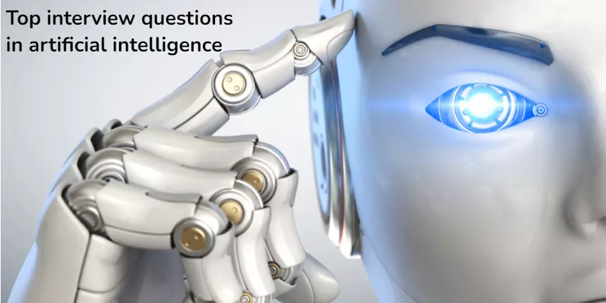 Top Interview Questions In Artificial Intelligence