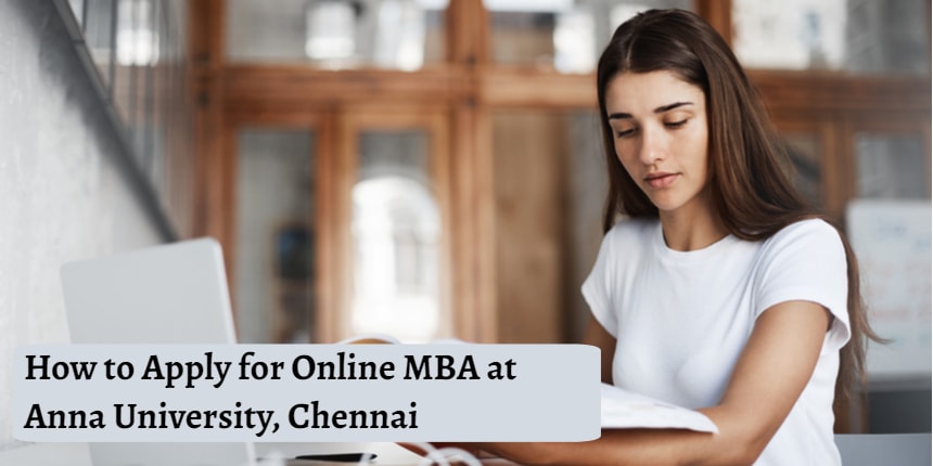 How to Apply for Online MBA at Anna University, Chennai