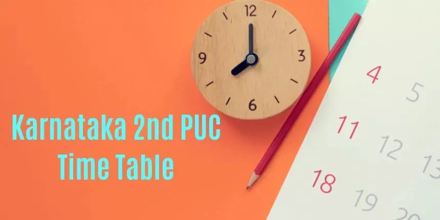 Karnataka 2nd PUC Time Table 2024 (OUT): Check Final 2nd PUC Exam Time Table