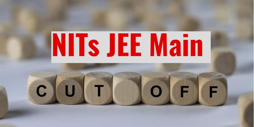 टॉप एनआईटी के लिए जेईई मेन कटऑफ 2025 (JEE Main Cutoff for Top NITs) - ओपनिंग और क्लोजिंग रैंक