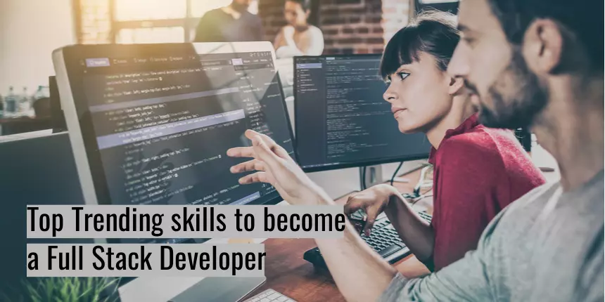 Top Trending skills to become a Full-Stack Developer