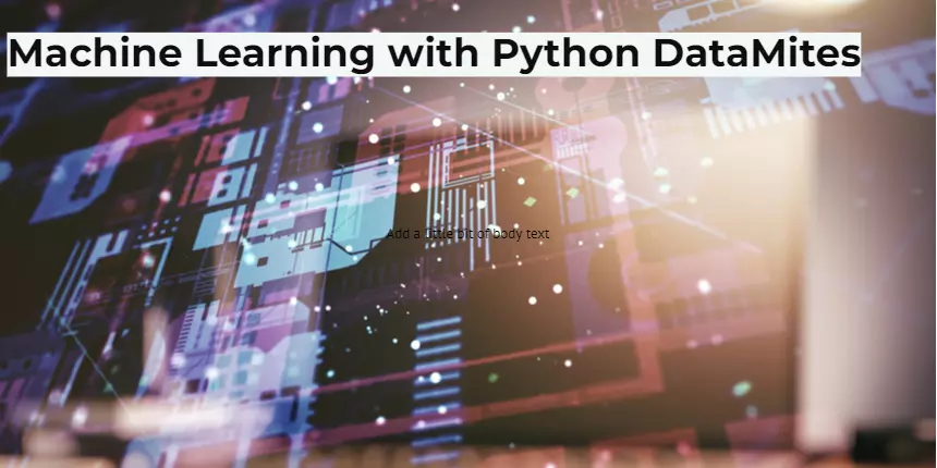Course Review – Machine Learning with Python by DataMites