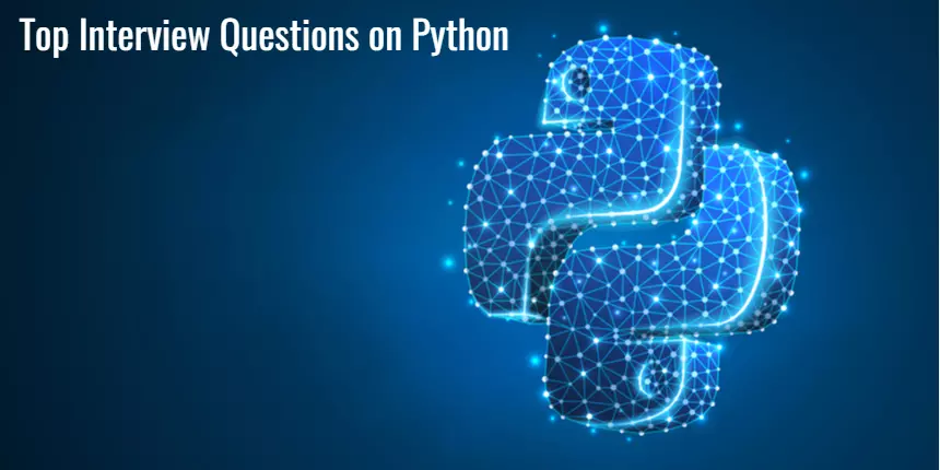 Top Python Programmer Interview Questions