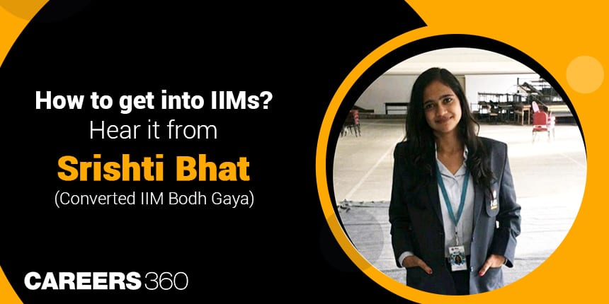 IIM Bodh Gaya MBA Admission journey shared by Srishti, CAT Topper 2021