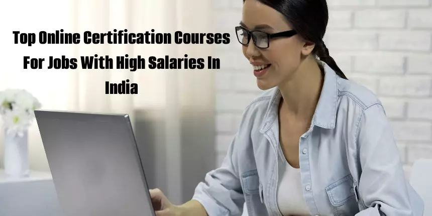 Top Online Courses for Jobs With High Salaries in India