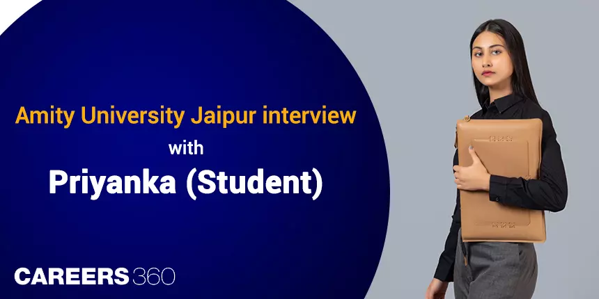 Amity University Jaipur: Interview with Priyanka (Student)