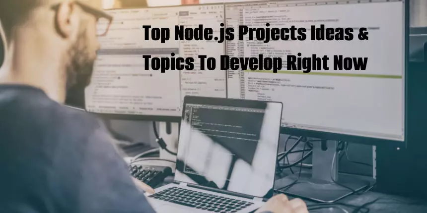 Top Node JS Projects Ideas and Topics