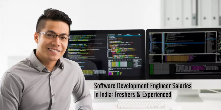 Software Development Engineer Salaries In India: Freshers & Experienced