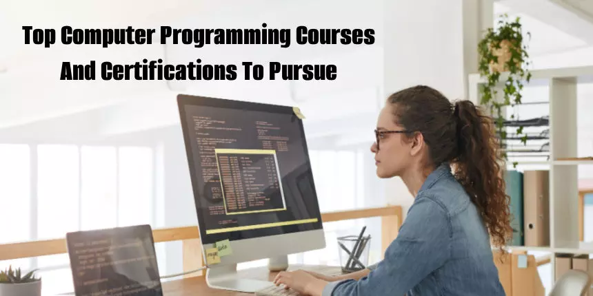 Top Online Computer Programming Courses and Certifications to Pursue