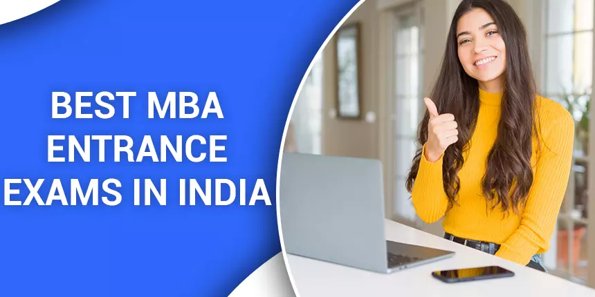 MBA Entrance Exams 2023-24 in India: Exam Dates, Registration Process, Fees, Cutoff