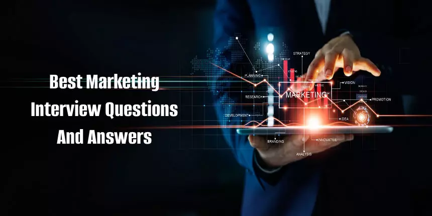 Best Marketing Interview Questions and Answers