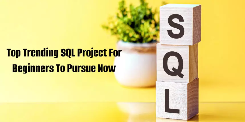 20+ SQL Projects Ideas for Data Analysis to Practice in 2023