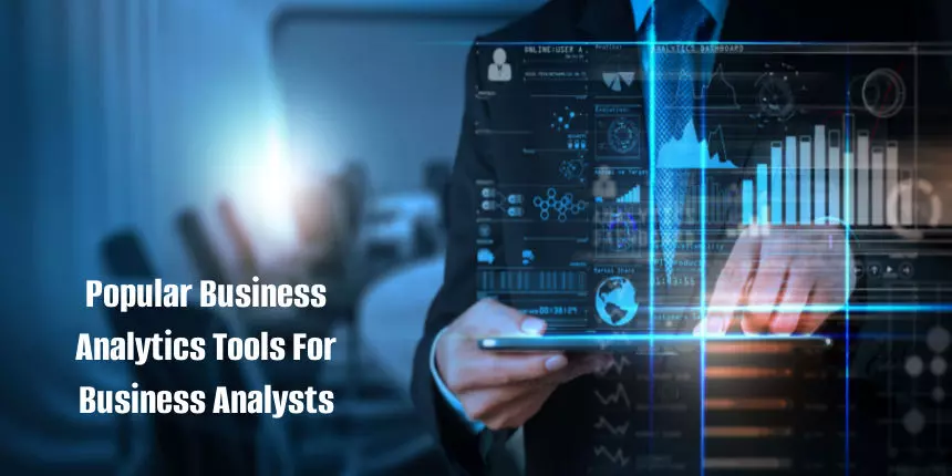 Top Business Analytics Tools For Business Analysts