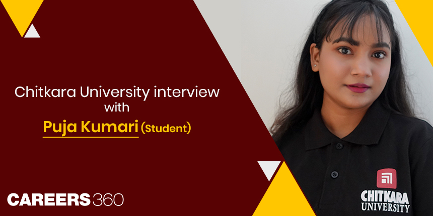 Chitkara University: Interview with Puja Kumari (Student)