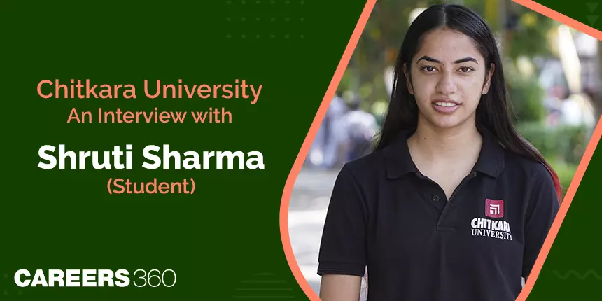 Chitkara University: Interview with Shruti Sharma (Student)