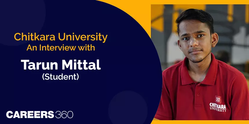 Know about Chitkara University from Tarun Mittal (Student)