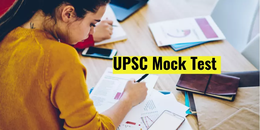 UPSC Mock Test - Prelims GS 1 Paper Questions, Free Test Series