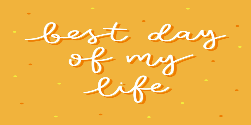 the best day of my life essay 500 words pdf