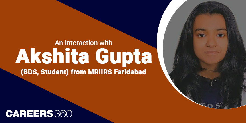 An interaction with Akshita Gupta (BDS, Student) from MRIIRS Faridabad