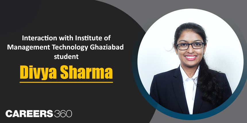 Interaction with Institute of Management Technology Ghaziabad student: Divya Sharma