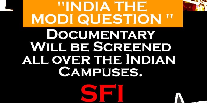 ‘No to censorship’: SFI says will screen BBC documentary ‘India: The Modi Question’