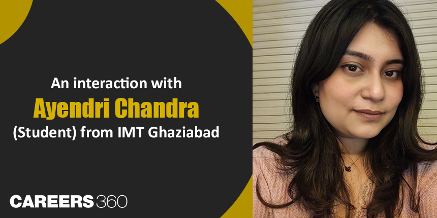 An interaction with Ayendri Chandra (Student) from IMT Ghaziabad