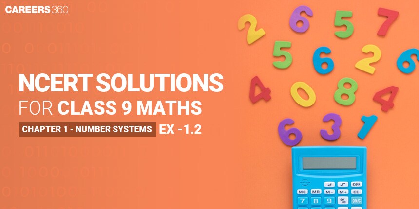 NCERT Solutions for Exercise 1.2 Class 9 Maths Chapter 1 - Number Systems