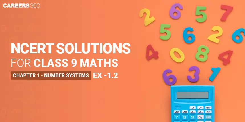 NCERT Solutions for Exercise 1.2 Class 9 Maths Chapter 1 - Number Systems