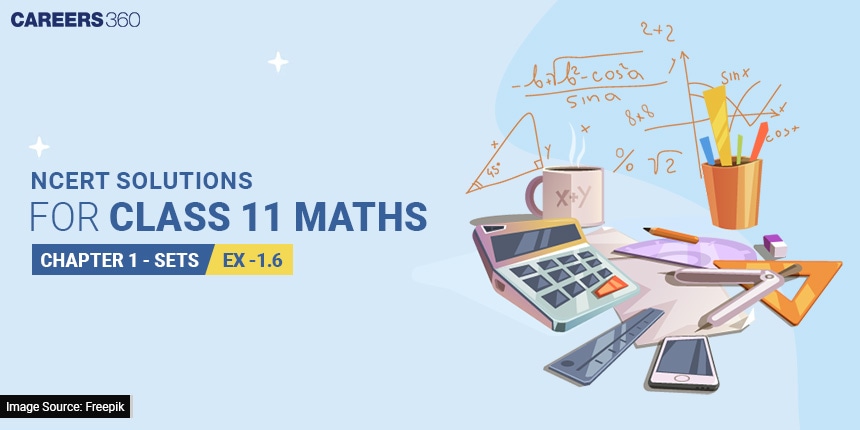 NCERT Solutions for Exercise 1.6 Class 11 Maths Chapter 1 - Sets