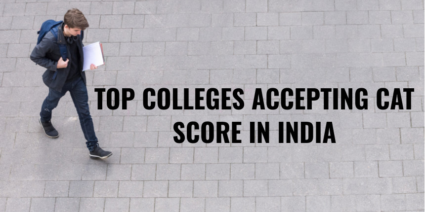 Top Colleges in India Accepting CAT Score in 2024