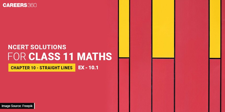 NCERT Solutions for Exercise 10.1 Class 11 Maths Chapter 10 - Straight Lines