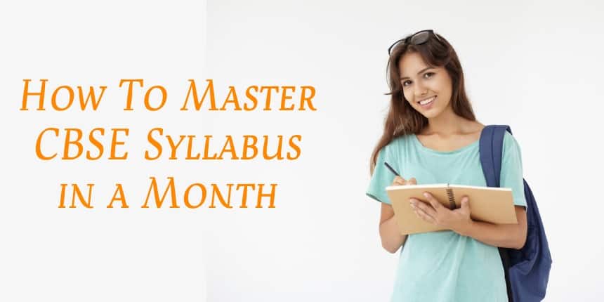 CBSE 2024 Date Sheet (Out) for Class 10, 12 Students: Learn How to Master CBSE Syllabus in Just One Month