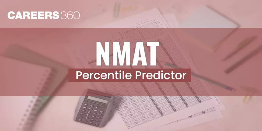 NMAT Percentile Predictor 2023: Cutoff, Calculate Percentile, Score