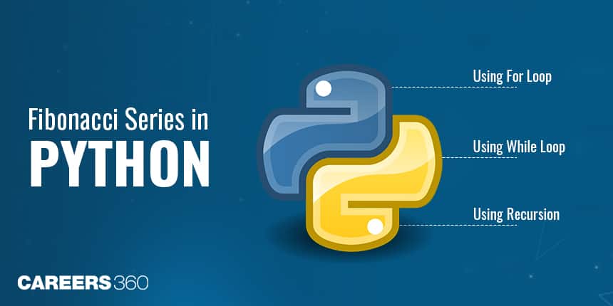 All About Fibonacci Series in Python