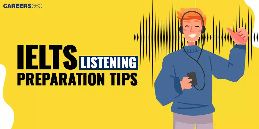 IELTS Listening Preparation 2024 - Tips, Format, Sections