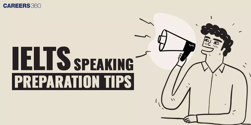 IELTS Speaking Preparation 2024: Tips & Tricks, Format, Strategies