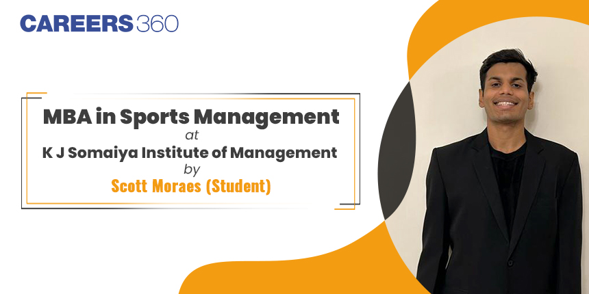 MBA in Sports Management at K J Somaiya Institute of Management by Scott Moraes (Student)