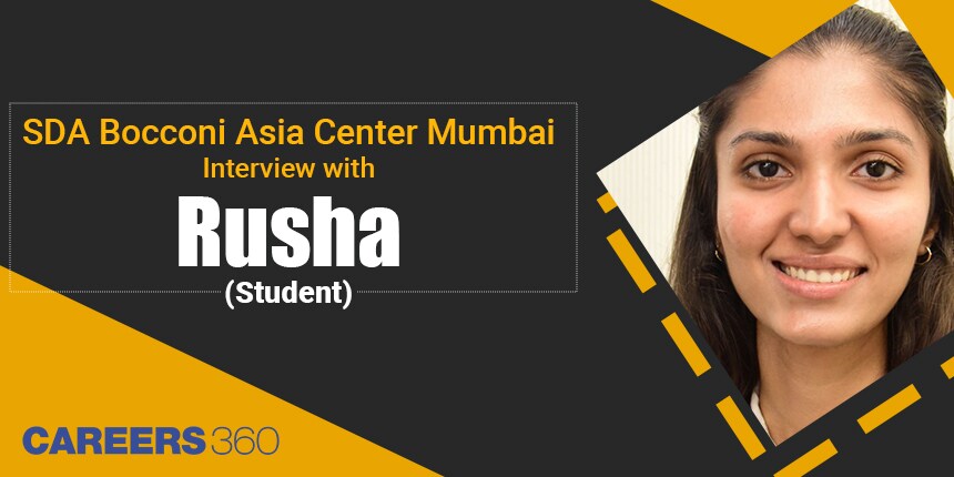 SDA Bocconi Asia Center Mumbai: Interview with Rusha (Student)