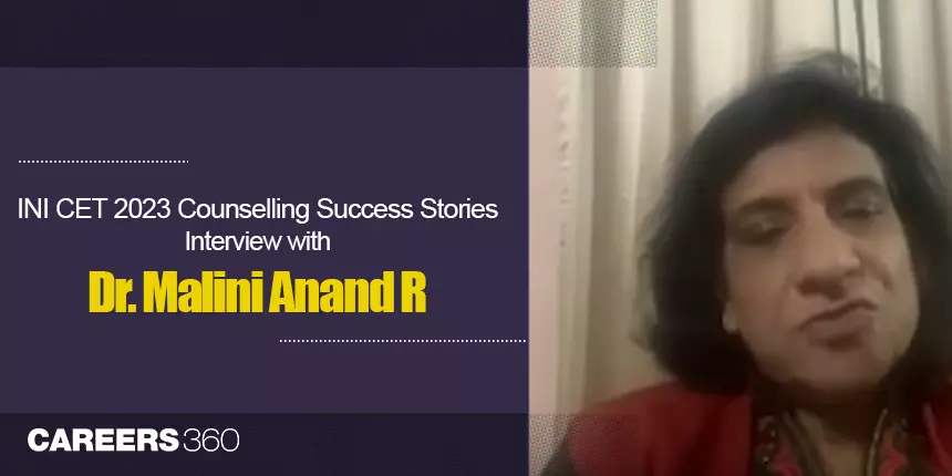 INI CET 2023 Counselling Success Stories: Interview with Dr. Malini Anand R