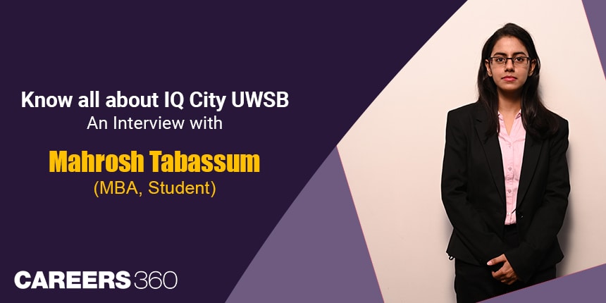 Know all about IQ City UWSB: An Interview with Mahrosh Tabassum (MBA, Student)