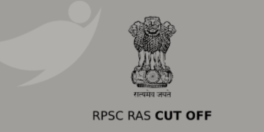RPSC RAS Cut off 2023 - Expected & Previous Year Cut off