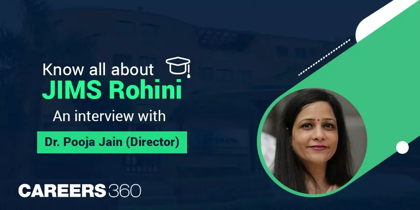 Know all about JIMS Rohini: An interview with Dr. Pooja Jain (Director)